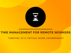 Time Management for Remote Workers: Thriving in a Virtual Work Environment Time Management for Remote Workers Thriving in a Virtual Work Environment